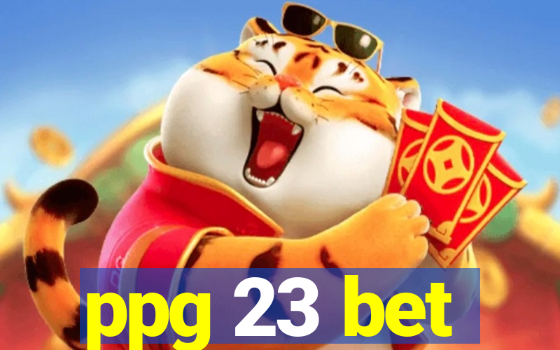 ppg 23 bet